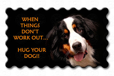 Bernese Mountain Dog - Hug Your Dog